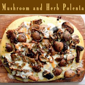 Entertaining Inspiration: Spring Recipes Mushroom & Herb Polenta Entertaining Inspiration: Spring Recipes Mushroom & Herb Polenta